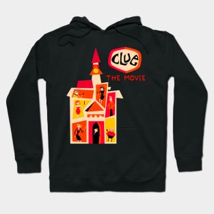 Clue movie t-shirt Hoodie